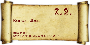 Kurcz Ubul névjegykártya